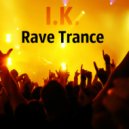 I.K. - Rave Trance 02