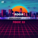 ROGIA - TOXIC 31