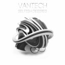 Vantech - Selfish Desires