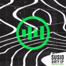 Susio - Dirty (Memo Rex Remix)