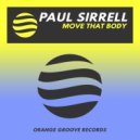 Paul Sirrell - Move That Body