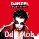 Danzel - Pump It Up (Odd Mob Evil Edit)