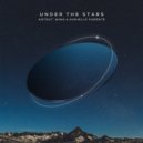 Antdot, MING & Danielle Parente - Under The Stars