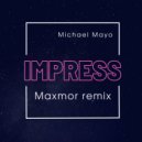 Michael Mayo - Impress