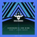 Guezmark & Joe Diem - Don't Look Back