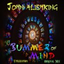 John Alishking - Bummer of Mind
