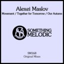 Alexei Maslov - Together for Tomorrow