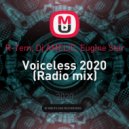 R-Tem, Dj AMELIE, Eugine Star - Voiceless 2020 (Radio mix)