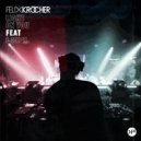 Felix Krocher - Light on You feat. LMNL (Club Mix) (Club Mix)