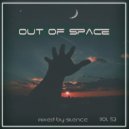 djSilencE - Out Of Space - 53!!!