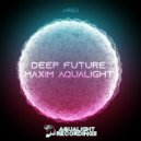 Maxim Aqualight - To You, Do You (Original Mix)
