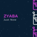 Zyaba - Just Now