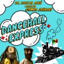 Dr. Digital Aché & Gomba Jahbari - Dancehall Express