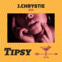 J.Chrystie - Tipsy