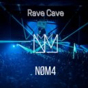 NØM4 - Rave Cave