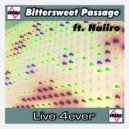 Bittersweet Passage - Live 4ever (Dj Tool A-Side)