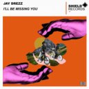 Jay Drezz - I'll Be Missing You