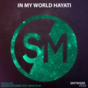 Simone Novembre & Nadia Bslm - In My World Hayati (feat. Nadia Bslm)
