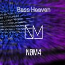 NØM4 - Bass Heaven