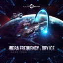 Dry Ice & Hidra Frequency - Come From Another Planet