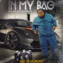 Gas up Huncho - In My Bag