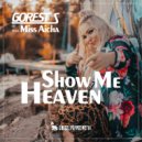 GOREST S & Miss Aicha - Show Me Heaven (feat. Miss Aicha)