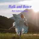 DJ Trendsetter & Mark Goldswag - Walk and Dance