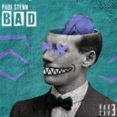 Paul Stenn - BAD