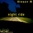 Bloque M - Night Ride