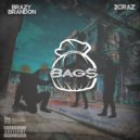 Brazy Brandon & 2CraZ - Bags