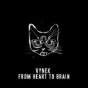 Vynek - From Heart To Brain