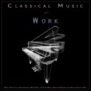 Concentration & Deep Focus & Music for Working - Fur Elise - Beethoven - Classical Piano - Classical Work Music - Classical Music ()