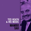 Ted Heath & His Music - Love Is a many Splendoured Thing
