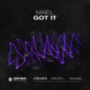 MAEL - Got It