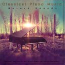 Classical Piano & Classical New Age Piano Music & Classical Sleep Music - Intermezzi - Brahms - Classical Piano - Classical Sleeping Music and Nature Sounds - Classical Music