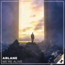 Arlane - We're Alive