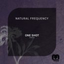 Natural Frequency - One Shot (Original Mix)