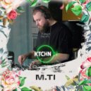 m.ti - m.ti live for KTCHN ON [Organic House DJ Mix]