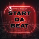 Marc Mosca - Start Da Beat