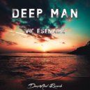 Vic esenaihc - Deep Man