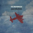 Eric Wagenmaker - Into Your Glorious