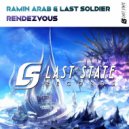 Last Soldier & Ramin Arab - Rendezvous