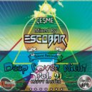 Escobar - Cesme Deep Cover Night Vol.91 Happy Easter Power FM (App) Master DJs Cast Live Performance