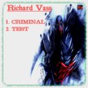 Richard Vass - Criminal