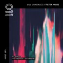 Siul Gonzalez & Ivan Medmon - Filter Noise