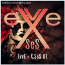 EvvE - X.SeS 01