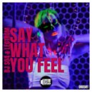 DJ SO4 & Lectrom - Say What You Feel