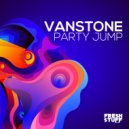 Vanstone - Party Jump