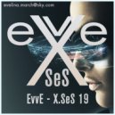 EvvE - X.SeS 19