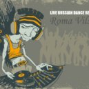 Roma Vilson - LIVE RUSSIAN DANCE REMIXES 2021